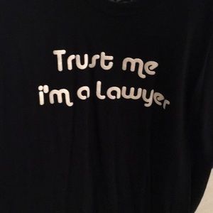 Trust me I’m a lawyer - black t shirt - medium